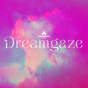 Dreamgaze cover image cdn