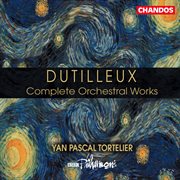 Dutilleux : Complete Orchestral Works cover image cdn