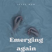 Emerging Again cover image cdn