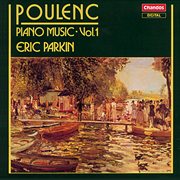 Eric Parkin Plays Poulenc Piano Music, Vol. 1 cover image cdn