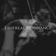 Ethereal Resonance cover image cdn