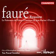 Fauré : Requiem & La Naissance De Vénus cover image cdn