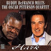 Hark : Buddy DeFranco Meets The Oscar Peterson Quartet cover image cdn