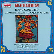 Khachaturian : Piano Concerto, Masquerade Suite & Gayaneh cover image cdn