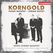 Korngold : String Sextet & Piano Quintet cover image cdn