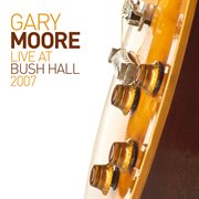 Live at Bush Hall 2007 cover image cdn