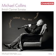 Michael Collins Plays British Clarinet Sonatas, Vol. 1 cover image cdn