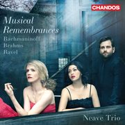 Musical Remembrances : Rachmaninoff Brahms Ravel Piano Trios cover image cdn
