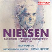 Nielsen : Flute Concerto, Symphony No. 3, Pan And Syrinx cover image cdn