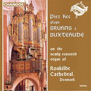 Piet Kee Plays Bruhns & Buxtehude Organ Works cover image cdn