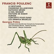 Poulenc : Le bestiaire, Chansons villageoises, Rapsodie nègre, Le bal masqué, Les animaux modèles,... cover image cdn