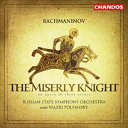 Rachmaninoff : The Miserly Knight cover image cdn