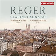 Reger : Clarinet Sonatas cover image cdn