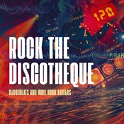 Rock The Discotheque cover image cdn
