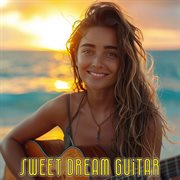 Sweet Dream Guitar cover image cdn