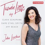 Tasmin Little Plays Clara Schumann, Dame Ethel Smyth & Amy Beach cover image cdn