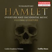 Tchaikovsky : Hamlet & Festival Overture cover image cdn