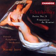 Tchaikovsky : Suite No. 3 & Francesca Da Rimini cover image cdn