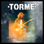 The Bernie Tormé Archives, Vol. 2 : 1985-1993 cover image cdn