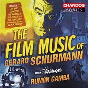 The Film Music Of Gerard Schurmann cover image cdn