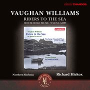 Vaughan Williams : Riders To The Sea, Flos Campi & Household Music cover image cdn
