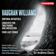 Vaughan Williams : Sinfonia Antartica, Two Piano Concertos & Four Last Songs cover image cdn