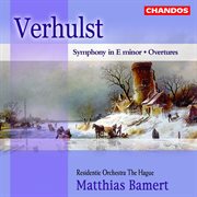 Verhulst : Overtures & Symphony In E Minor cover image cdn