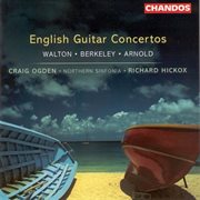 Walton, Berkeley & Arnold : Guitar Concertos cover image cdn