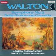 Walton : Symphony No. 2 & Troilus And Cressida Suite cover image cdn
