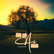 Đời có ai lành cover image cdn