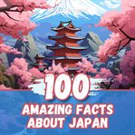 100 Amazing Facts About Japan cover image cdn
