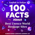 100 Facts About Best Unesco World Heritage Sites cover image cdn