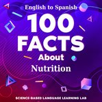 100 Facts About Nutrition cover image cdn