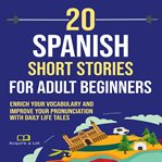 20 Spanish Short Stories for Adult Beginners cover image cdn