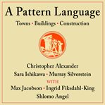 A Pattern Language : Towns, Buildings, Construction. Center for Environmental Structure cover image cdn