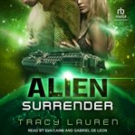 Alien Surrender : Alien (Lauren) cover image cdn