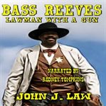 Bass Reeves : Lawman With a Gun cover image cdn