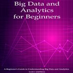Big Data and Analytics for Beginners cover image cdn