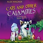 Cats and Other Calamities : Case for the Master Sleuths cover image cdn