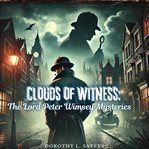 Clouds of Witness : Lord Peter Wimsey Mysteries cover image cdn