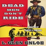 Dead Men Don't Ride cover image cdn