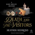 Death and the Visitors : Mary Shelley Mystery cover image cdn