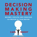 Decision Making Mastery cover image cdn