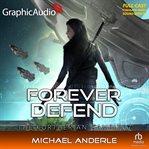 Forever Defend [Dramatized Adaptation] : Kurtherian Gambit cover image cdn