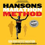 Hansons Marathon Method : Run Your Fastest Marathon the Hansons Way cover image cdn