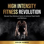 High Intensity Fitness Revolution cover image cdn
