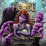 Horde : An Army Building LitRPG. I Don't Want to be the Hive Queen cover image cdn