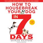 How to Housebreak Your Dog in 7 Days cover image cdn