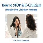 How to STOP Self-Criticism cover image cdn