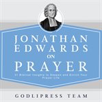 Jonathan Edwards on prayer cover image cdn